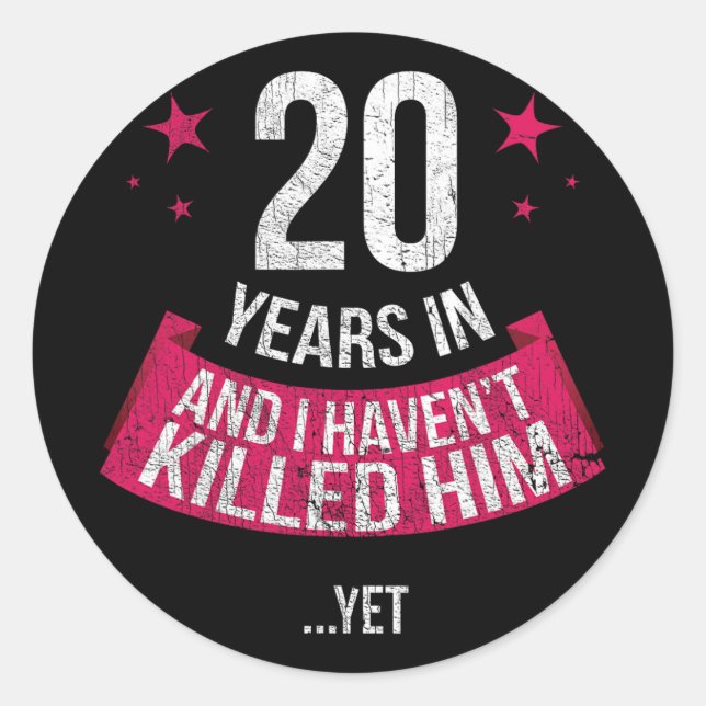 Funny 20th Wedding Anniversary Wife Gift T-shirt 2 Classic Round Sticker (Front)