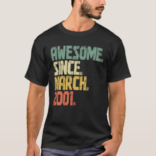 Funny 21 Year Old Men Women- Awesome Since March 2 T-Shirt