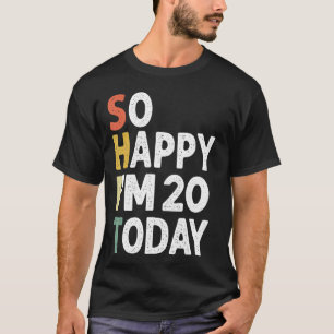 funny 21 Years Old Birthday Vintage So Happy Im 21 T-Shirt