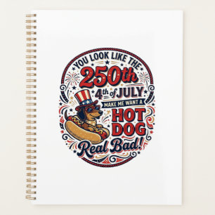 Funny 250th 4th of July Hot Dog Dachshund Planner