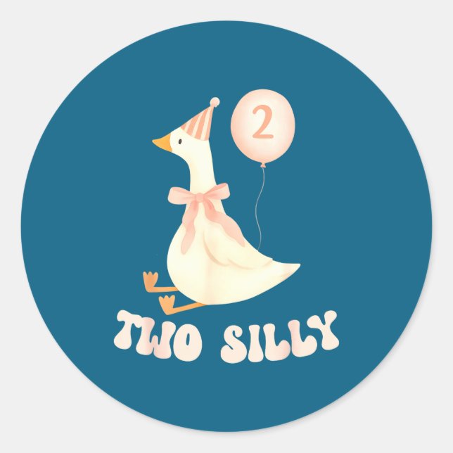 Funny 2nd Birthday Two Silly Goose 2 Year Old Birt Classic Round Sticker (Front)