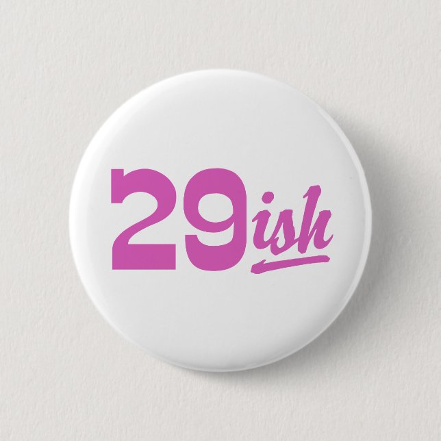Funny 30th Birthday 2 Inch Round Button (Front)