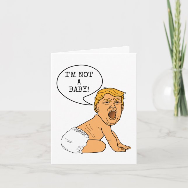 Funny 30th Birthday Donald Trump I'm Not a Baby! Holiday Card (Front)