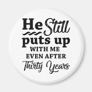 Funny 30th Wedding Anniversary Magnet
