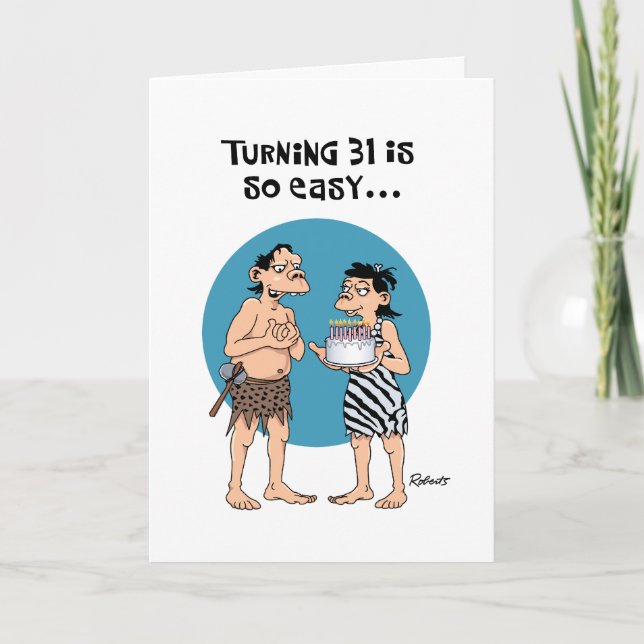 Funny 31st Birthday Greeting Card (Front)