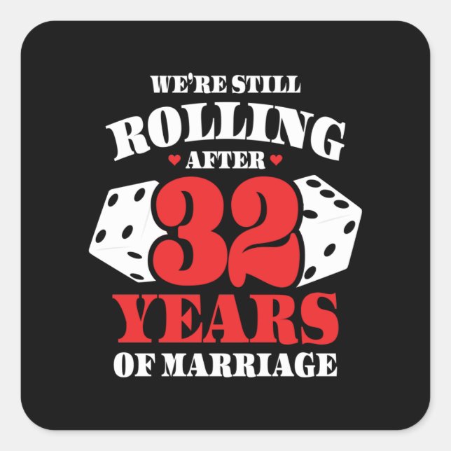 Funny 32nd Anniversary Couples Married 32 Years Square Sticker (Front)