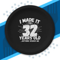 Funny 32nd Birthday Quote Sarcastic 32 Year Old
