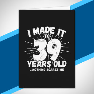 Funny 39th Birthday Quote Sarcastic 39 Year Old Card