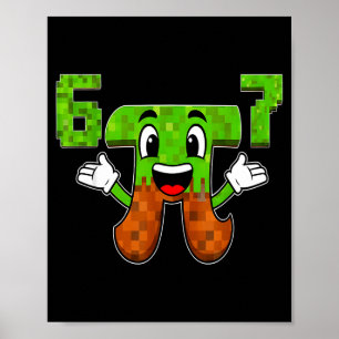 Funny 3.14 67 6 7 meme math nerd genz humour pixel poster