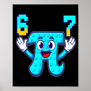 Funny 3.14 6 7 meme math nerd genz brainrot italia poster