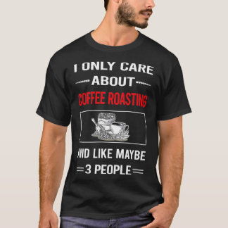 Funny 3 People Coffee Roasting T-Shirt