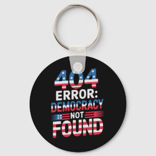Funny 404 Error It Technology Us Liberal Democrat Keychain