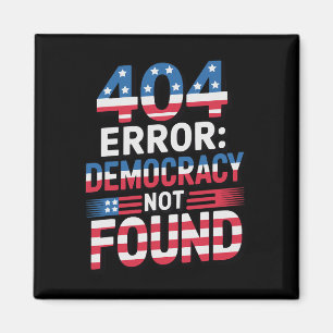 Funny 404 Error It Technology Us Liberal Democrat Magnet