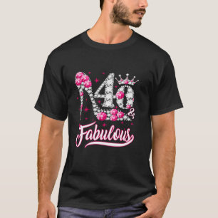 Funny 40 Years Old 40 Fabulous 40th Birthday Pink T-Shirt