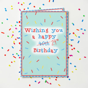 Funny 40th Birthday 29th Again Cheeky Humor Card