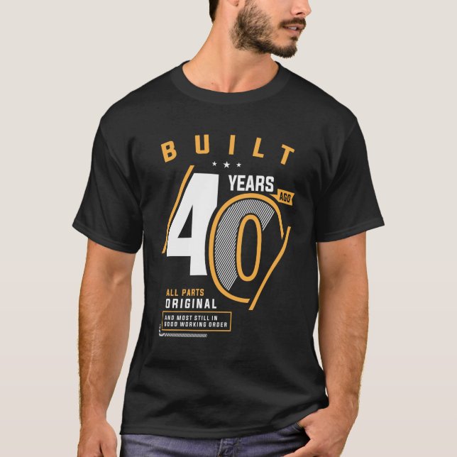 Funny 40th Birthday Age 40 Years Old  T-Shirt (Front)