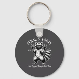 Funny 40th Birthday Est 1986 Feral &amp; Forty Rac Keychain