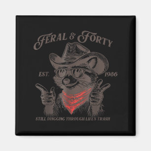 Funny 40th Birthday Est 1986 Feral &amp; Forty Rac Magnet