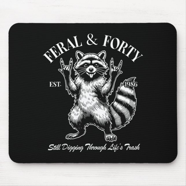 Funny 40th Birthday Est 1986 Feral &amp; Forty Rac Mouse Pad (Front)