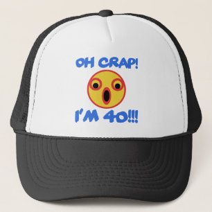 Funny 40th Birthday Gag Gift Trucker Hat