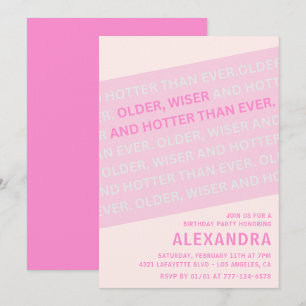 Funny 40th birthday invitations Older Wiser Hotter