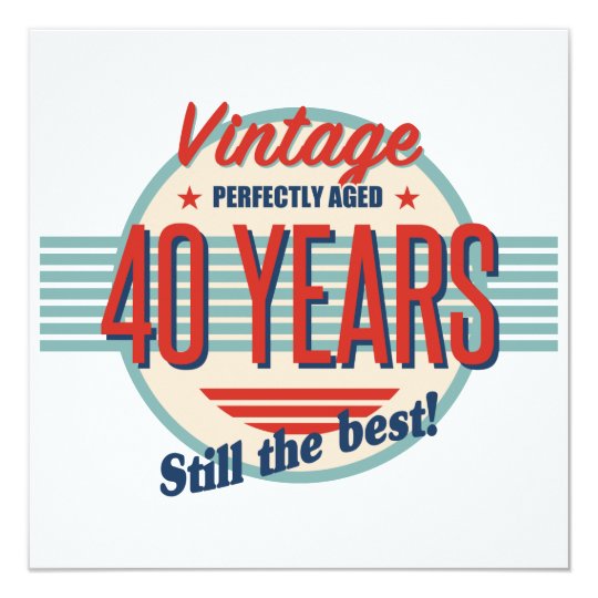 Funny 40th Birthday Old Fashioned Card