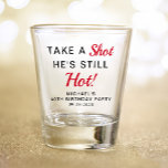 Funny 40th Birthday Party Favour Shot Glass<br><div class="desc">Funny 40th birthday party favour shot glass. Personalize "Take a Shot He's Still Hot" or "Take a Shot She's Still Hot" and add his or her name and the party date.</div>