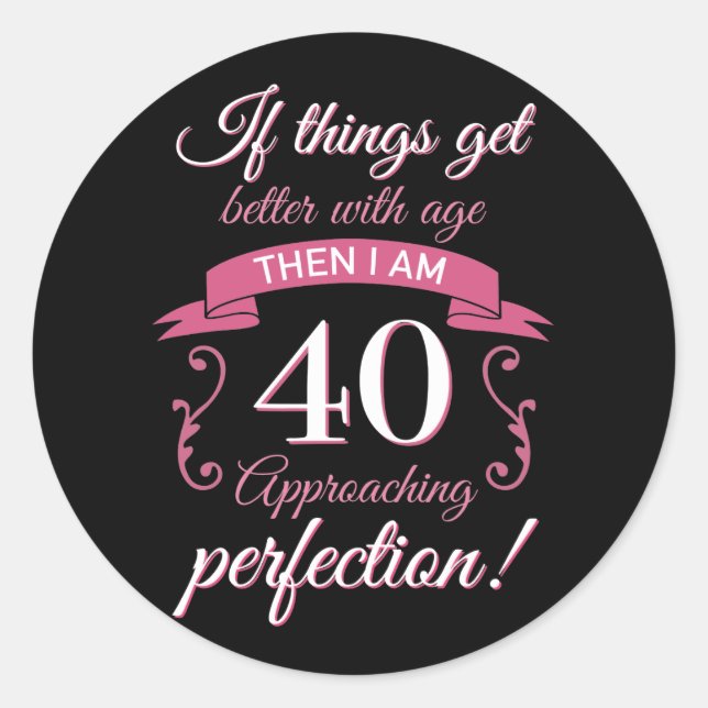Funny 40th Birthday 'Perfection' Classic Round Sticker (Front)