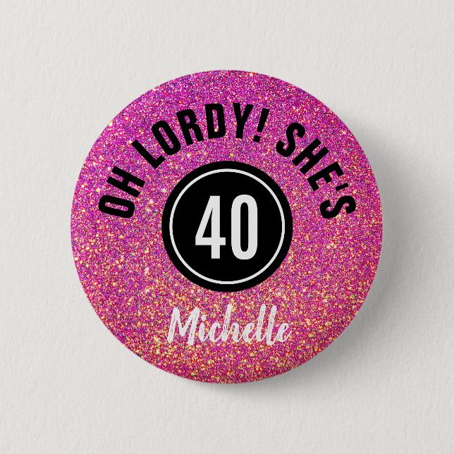 Funny 40th Birthday Pink Glitter Personalized 2 Inch Round Button (Front)