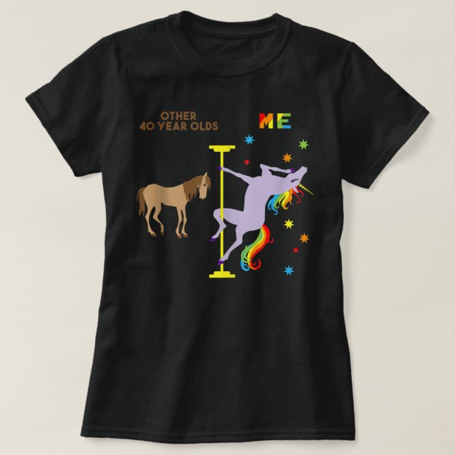 Funny 40th Birthday Rainbow Unicorn 40 Years Old 1 T-Shirt (Design Front)