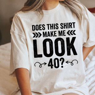 Funny 40Th Birthday Shirt