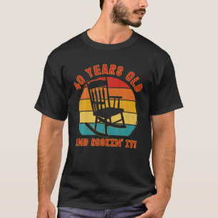 Funny 40Th Birthday T Retro 40 Year Old And Rockin T-Shirt