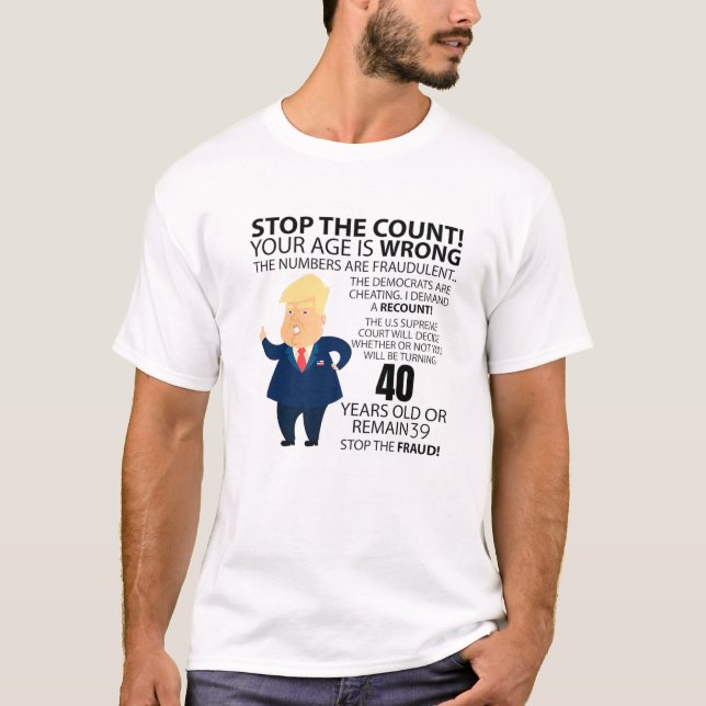 Funny 40Th Year Birthday Present Happy Birth Year T-Shirt (Front)