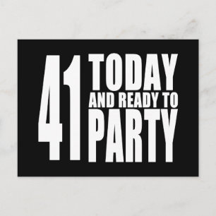 Funny 41st Birthdays : 41 Today and Ready to Party Invitation Postcard