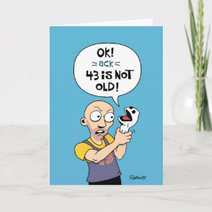 Funny 43rd Birthday Denial Card