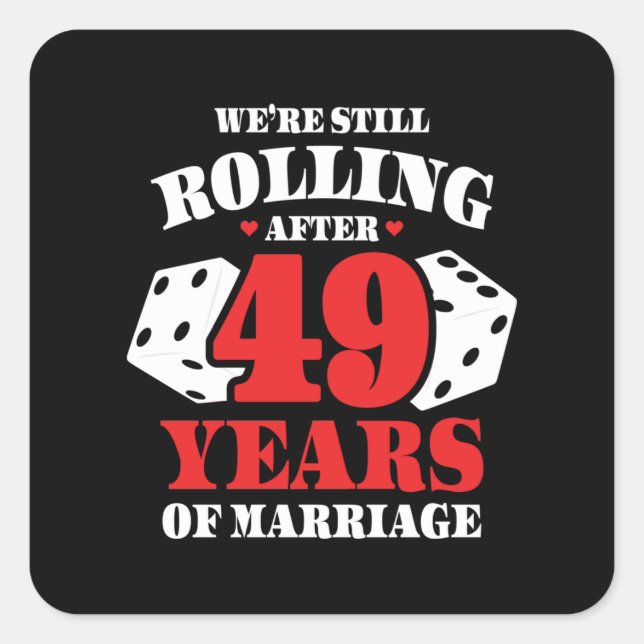 Funny 49th Anniversary Couples Married 49 Years Square Sticker (Front)