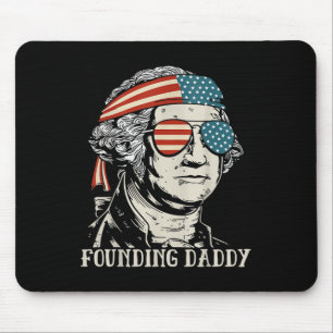 Funny 4th Of July Founding Daddy George-washington Mouse Pad