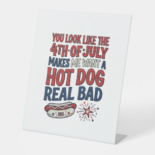 Funny 4th of July Hot Dog Patriotic Shirt Design_1 Pedestal Sign