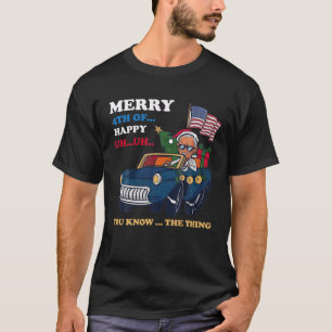 Funny 4Th Of July Joe Biden Confused Merry Happy U T-Shirt