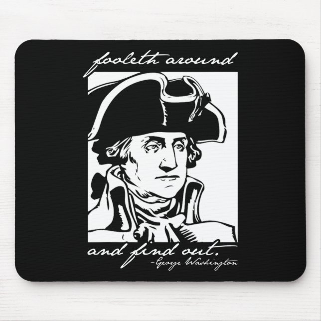 Funny 4th Of July July 4th George Washington Foole Mouse Pad (Front)