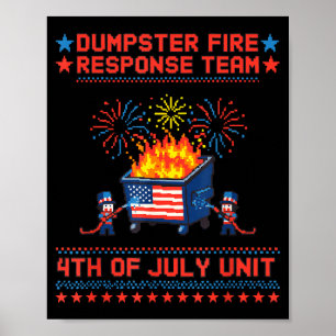 Funny 4th of july patriotic dumpster fire response poster