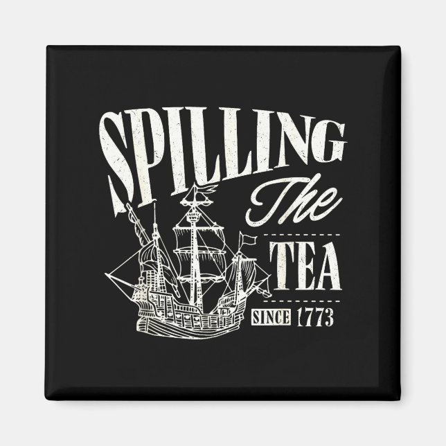 Funny 4th Of July Slling The Tea Since 1773  Magnet (Front)