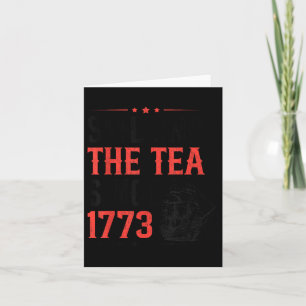 Funny 4th Of July Spilling The Tea Since 1773 Four Card
