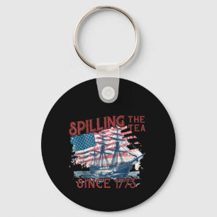 Funny 4Th Of July Spilling The Tea Since 1773 Four Keychain