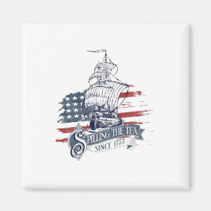 Funny 4th Of July Spilling The Tea Since 1773 Four Magnet