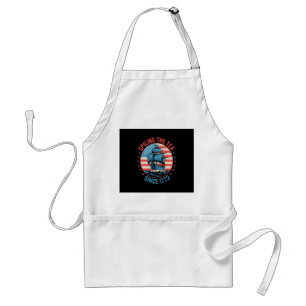 Funny 4Th Of July Spilling The Tea Since 1773 Four Standard Apron
