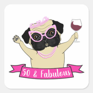 Funny 50 and Fabulous Cute Pug Dog Birthday Square Sticker