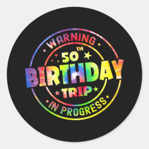 Funny 50 Years Old Warning 50th Birthday Trip In P Classic Round Sticker