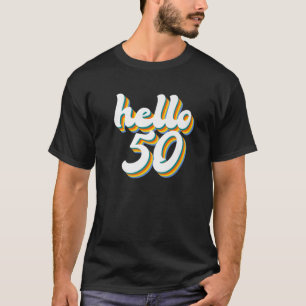 Funny 50Th Birthday 50 Years Old Gag HELLO 50 Retr T-Shirt