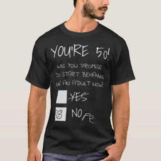 Funny 50th Birthday Gag Gift Idea 50 Years Old T-Shirt